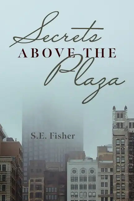 Secrets Above The Plaza - Paperback