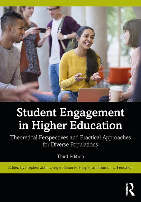 Student Engagement in Higher Education: Theoretical Perspectives and Practical Approaches for Diverse Populations - Paperback