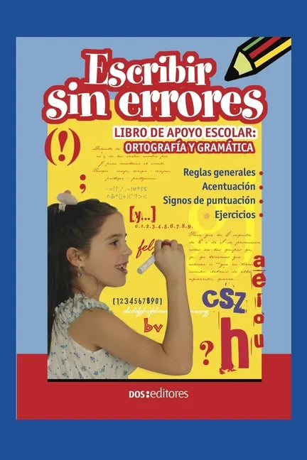 Escribir Sin Errores: libro de apoyo escolar: ortografía y gramática - Paperback