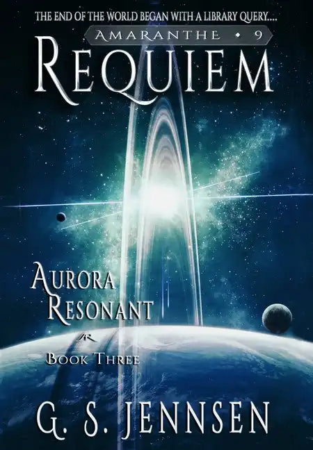 Requiem: Aurora Resonant Book Three - Hardcover