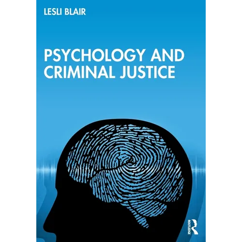 Psychology and Criminal Justice - Paperback