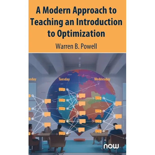 A Modern Approach to Teaching an Introduction to Optimization - Hardcover
