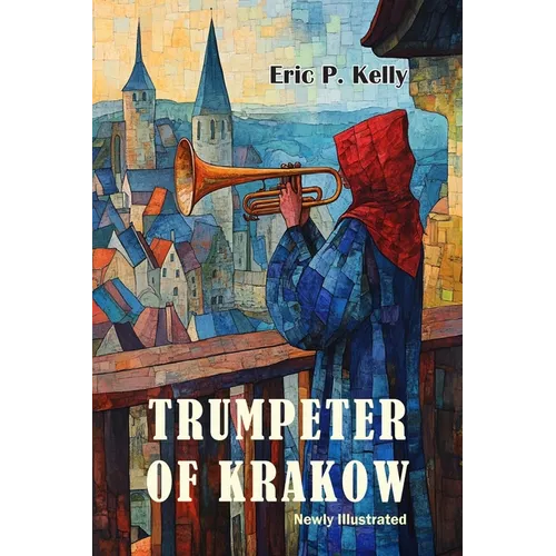 The Trumpeter of Krakow-Newly Illustrated - Paperback