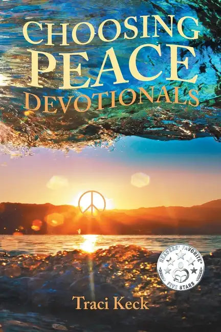 Choosing Peace Devotionals - Paperback