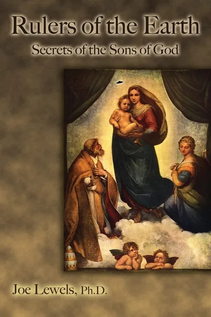 Rulers of the Earth: Secrets of the Sons of God - Paperback
