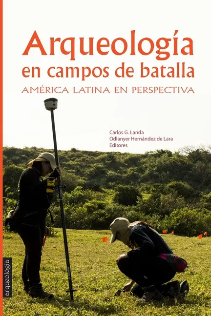 Arqueología en Campos de Batalla: América Latina en perspectiva - Paperback