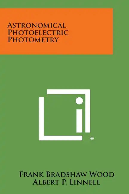 Astronomical Photoelectric Photometry - Paperback