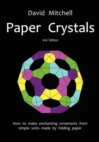 Paper Crystals - Paperback