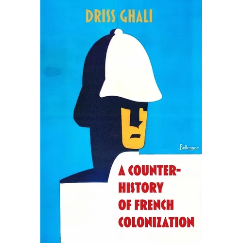 A Counter-History of French Colonization - Paperback