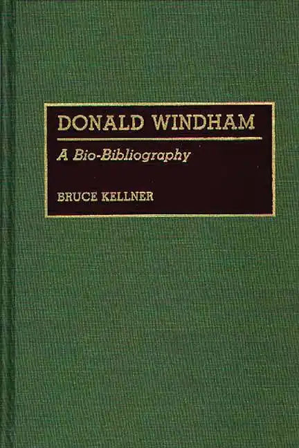 Donald Windham: A Bio-Bibliography - Hardcover