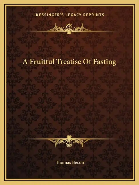 A Fruitful Treatise of Fasting - Paperback