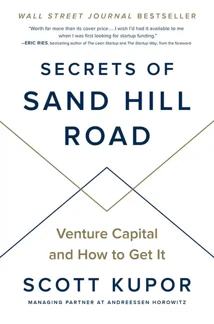 Secrets of Sand Hill Road: Venture Capital and How to Get It - Hardcover