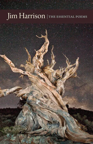 Jim Harrison: The Essential Poems - Paperback