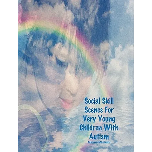 Social Skill Scenes For Very Young Children With Autism - Hardcover