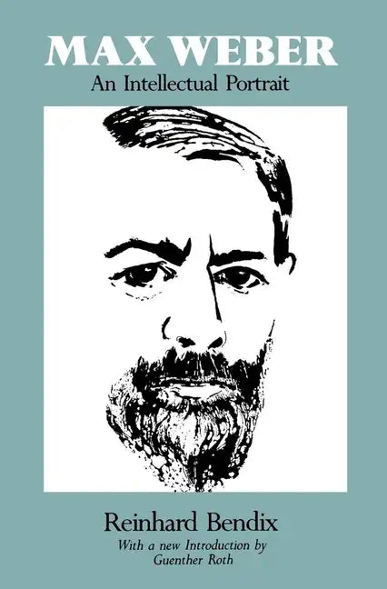 Max Weber: An Intellectual Portrait - Paperback