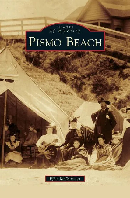 Pismo Beach - Hardcover