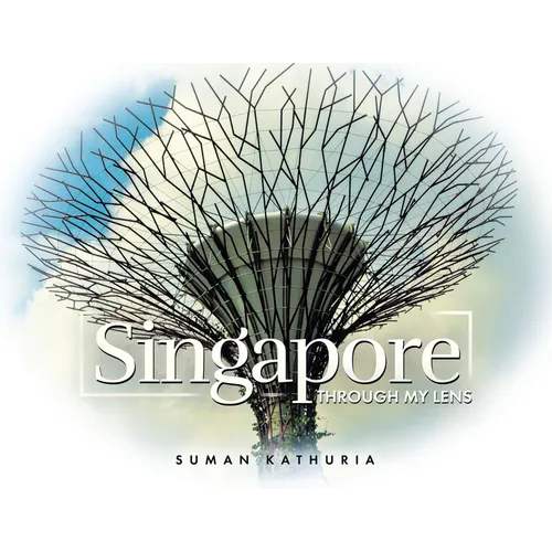 Singapore: Through My Lens - Paperback