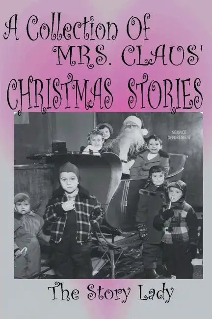 Collection of Mrs. Claus' Christmas Stories - Paperback