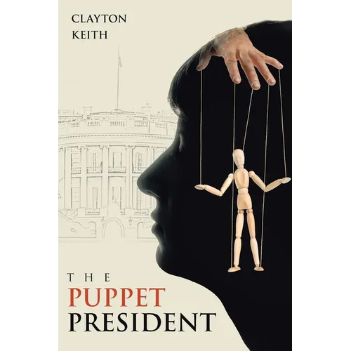 The Puppet President - Paperback