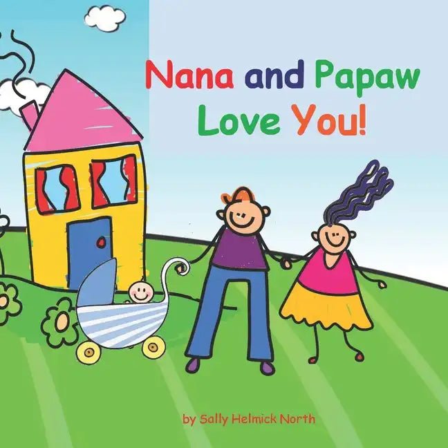 Nana and Papaw Love You!: baby boy version - Paperback