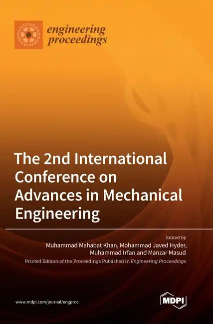 The 2nd International Conference on Advances in Mechanical Engineering - Hardcover