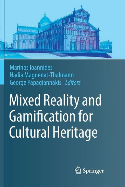 Mixed Reality and Gamification for Cultural Heritage - Paperback