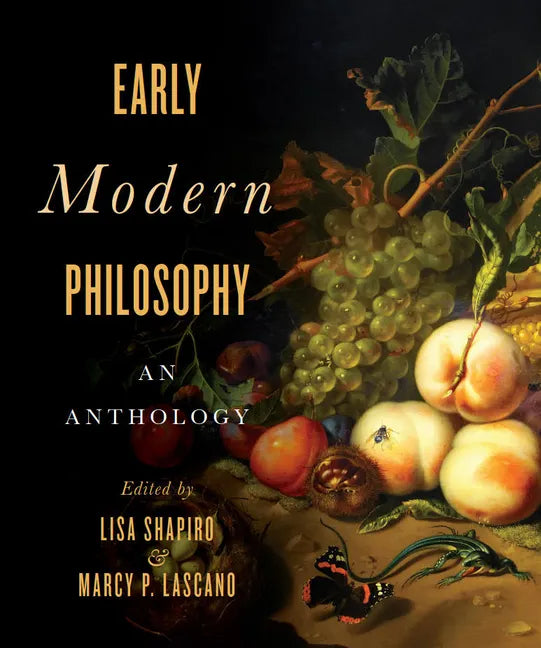 Early Modern Philosophy: An Anthology - Paperback