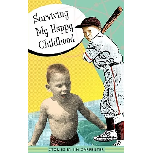 Surviving My Happy Childhood - Paperback