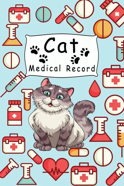 Cat Medical Record: Cute Cats Shots Record Card Kitten Vaccine Book, Vaccine Book Record Cats Medical Perfect Gift for Cat Owners and Love - Paperback