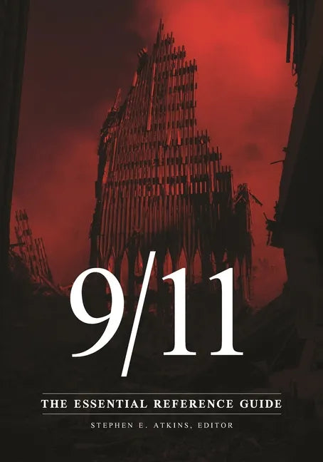 9/11: The Essential Reference Guide - Hardcover
