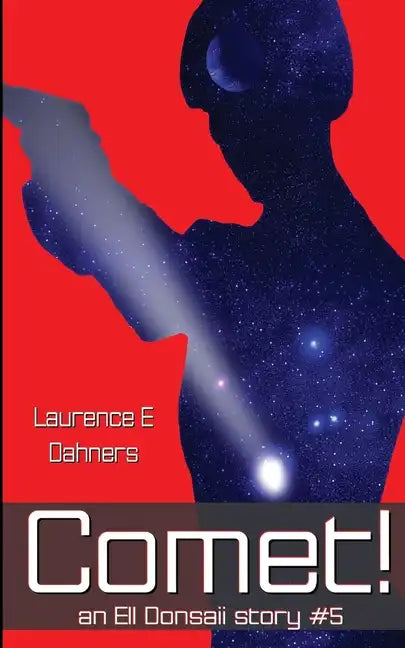 Comet! (an Ell Donsaii story #5 ) - Paperback