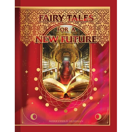 Fairy Tales for a New Future - Paperback
