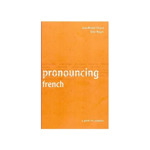 Pronouncing French: A Guide for Students - Paperback