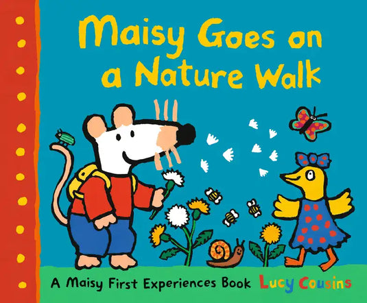 Maisy Goes on a Nature Walk: A Maisy First Experience Book (Maisy the Mouse Explores the Outdoors - A Picture Book for Toddlers, Preschoolers, and Kid - Paperback