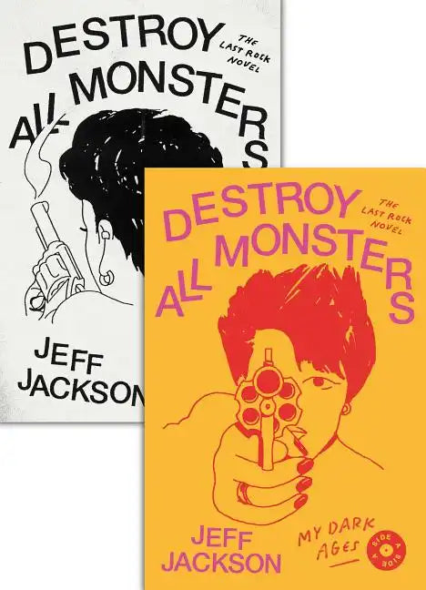 Destroy All Monsters: The Last Rock Novel - Paperback