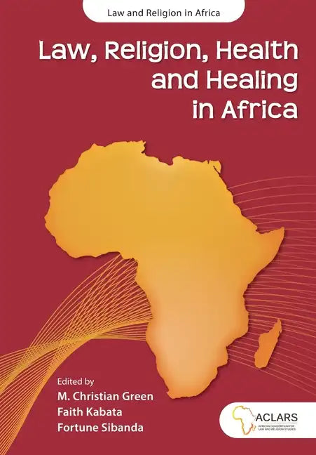 Law, Religion, Health and Healing in Africa - Paperback
