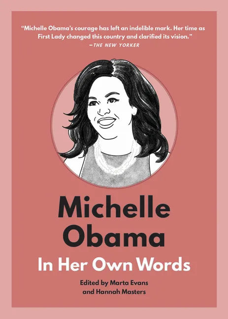 Michelle Obama: In Her Own Words - Hardcover