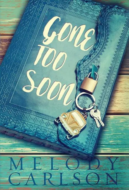 Gone Too Soon - Hardcover
