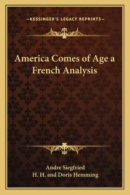America Comes of Age a French Analysis - Paperback