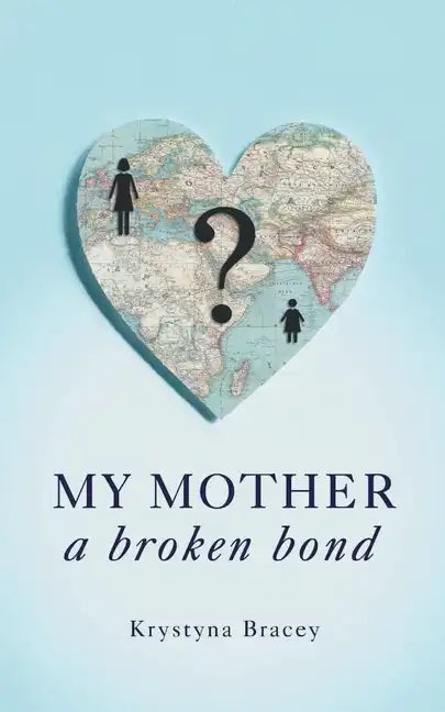 My Mother - A Broken Bond - Paperback