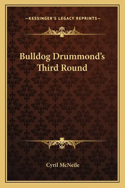 Bulldog Drummond's Third Round - Paperback