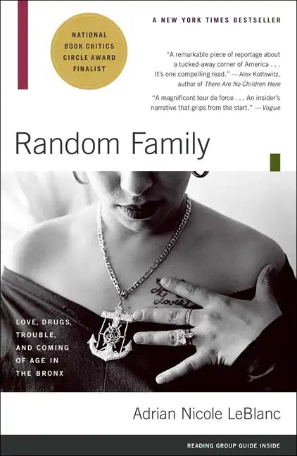 Random Family: Love, Drugs, Trouble, and Coming of Age in the Bronx - Paperback