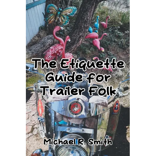 The Etiquette Guide for Trailer Folk - Paperback