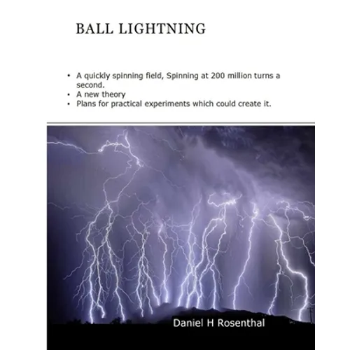 Ball Lightning: A quickly spinning field - Paperback