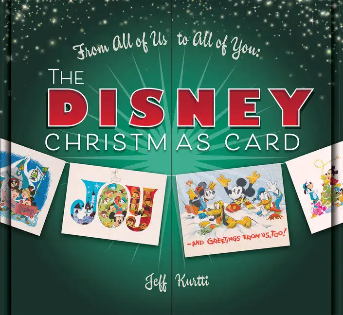 The From All of Us to All of You: Disney Christmas Card - Hardcover