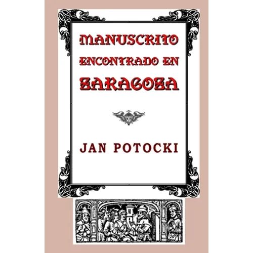 Manuscrito encontrado en Zaragoza - Paperback