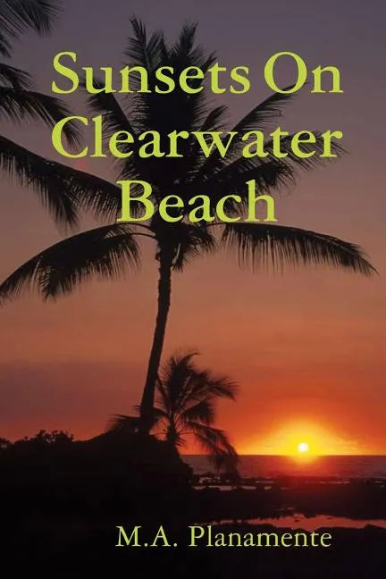 Sunsets on Clearwater Beach - Paperback