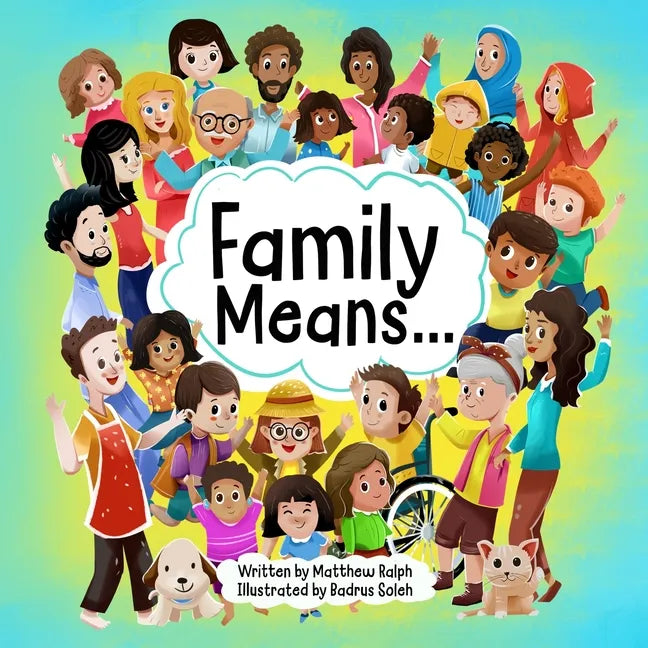 Family Means... - Paperback