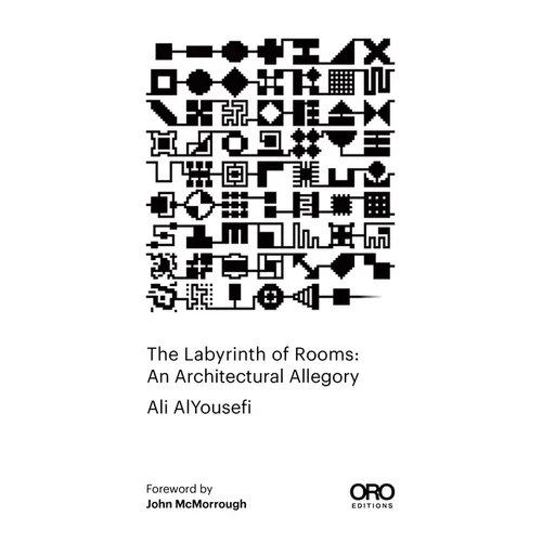 The Labyrinth of Rooms: An Architectural Allegory - Paperback