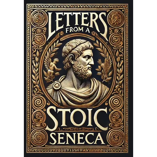 Letters from a Stoic (Collector's Edition) (Laminated Hardback with Jacket) - Hardcover